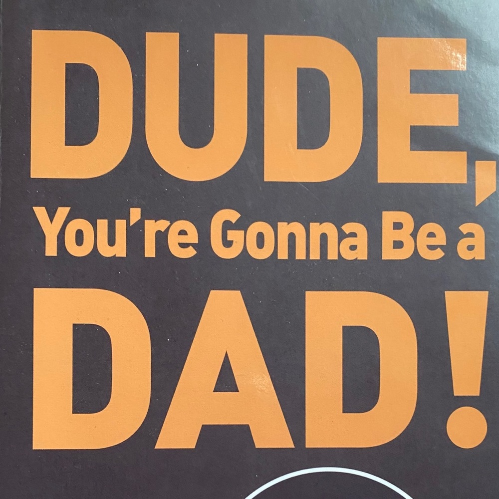 Dude you’re Gonna be a Dad! Book